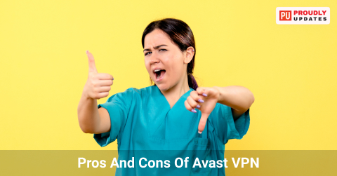 Pros And Cons Of Avast VPN 