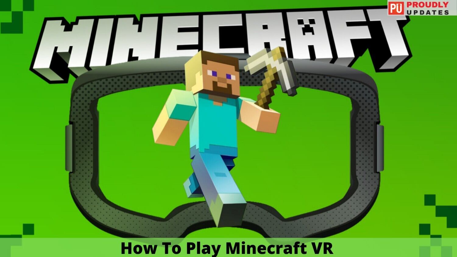 How To Play Minecraft VR