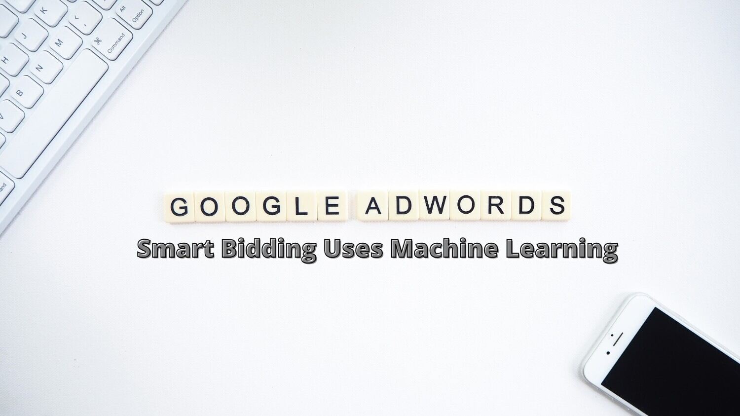 google ads smart bidding uses machine learning